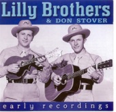 Lilly Brothers & Don Stover - Wheel Hoss