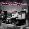 Naked Beggars - Go Where You're Wanted