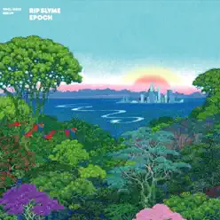 Epoch - Rip Slyme Epoch - Rip Slyme
