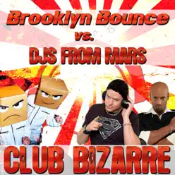 Club Bizarre - Brooklyn Bounce