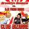 Club Bizarre (DJs from Mars Club Remix) - Brooklyn Bounce & DJs from Mars lyrics