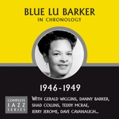 Blue Lu Barker - That Made Him Mad (08-25-46)