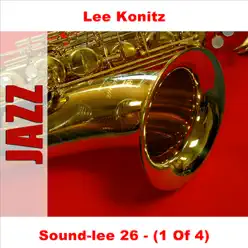 Sound-lee 26 - (1 of 4) - Lee Konitz Sound-lee 26 - (1 of 4) - Lee Konitz