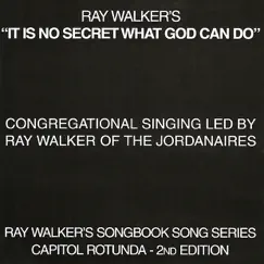 It Is No Secret What God Can Do by Ray Walker album reviews, ratings, credits