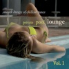 Private Pool Lounge Vol. 1 (Smooth Breeze of Chill Out Tunes), 2010