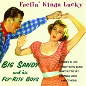Big Sandy & His Fly-Rite Boys - The Greatest Story Ever Told