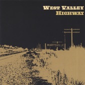 West Valley Highway - One of These Days