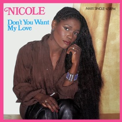 Nicole - You Don't Want My Love (Radio Edit)