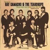 The Best of Ray Camacho & The Teardrops