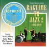 Ragtime to Jazz 2 1916 - 1922, 2008