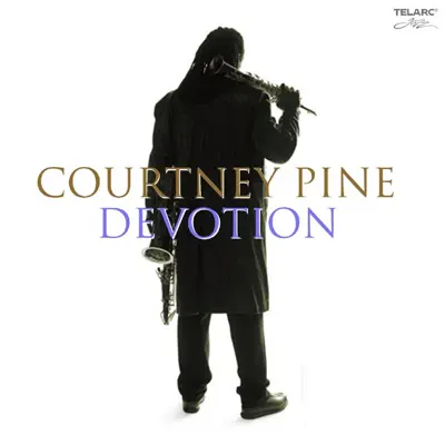 Devotion - Courtney Pine Devotion - Courtney Pine