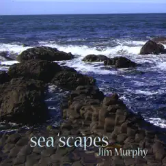 Sea 'Scapes by Jim Murphy album reviews, ratings, credits