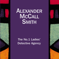 Alexander McCall Smith - The No.1 Ladies' Detective Agency: The No 1 Ladies' Detective Agency, Book 1 (Unabridged) [Unabridged  Fiction] artwork