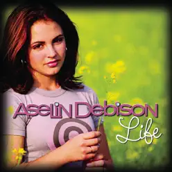 Life - Single - Aselin Debison
