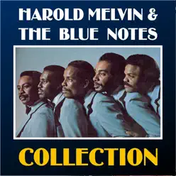 Collection - Harold Melvin & The Blue Notes