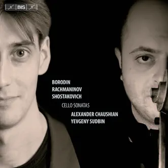 Cello Sonata in B minor: II. Pastorale: Andante dolce by Alexander Chaushian & Yevgeny Sudbin song reviws