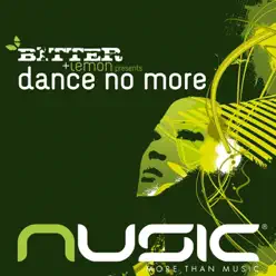 Dance No More - EP - Bitter Dance No More - EP - Bitter