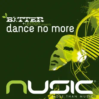 Dance No More - EP by Bitter & Lemon album reviews, ratings, credits