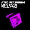 Walk Away (feat. Lisa Shaw) - Single, 2011