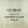 2 Riddim Clash, Vol. 6 (Cousins Records Presents)