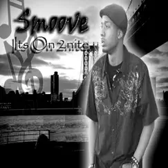 Its On 2nite by Smoove album reviews, ratings, credits