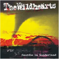 Geordie In Wonderland (Live) - The Wildhearts Geordie In Wonderland (Live) - The Wildhearts