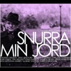 Snurra Min Jord - Musiken Från Foreställningen