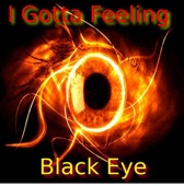 BLACK EYE PEAS - I GOTTA FEELING