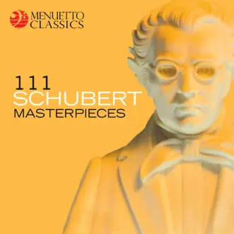 111 Schubert Masterpieces by Various Artists album reviews, ratings, credits