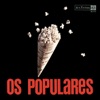 Os Populares, 2005