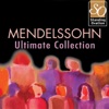 Mendelssohn: Ultimate Collection (Standing Ovation Series)