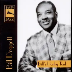 Bill's Honky Tonk : Bill Doggett - Bill Doggett Bill's Honky Tonk : Bill Doggett - Bill Doggett