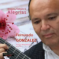 Dreams, Colours and Alegrias - Fernando González