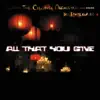 All That You Give - EP album lyrics, reviews, download