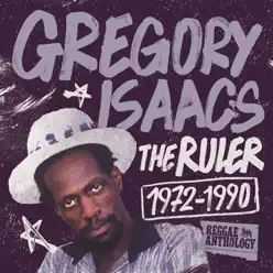 Reggae Anthology: Gregory Isaacs - The Ruler [1972-1990] - Gregory Isaacs