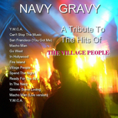 A Tribute to the Hits of the Village People - Navy Gravy