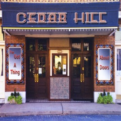Cedar Hill - I've Got a Thing About Doors