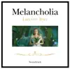 Stream & download Melancholia (Original Soundtrack)