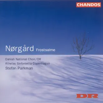 Norgard: Choral Works by Athelas Sinfonietta Copenhagen, Danish National Choir & Stefan Parkman album reviews, ratings, credits