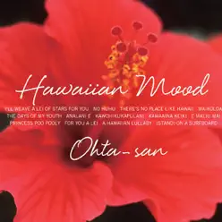 HAWAIIAN MOOD (ハワイアンムード) - Ohta-San HAWAIIAN MOOD (ハワイアンムード) - Ohta-San