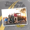 Praise You With My Life