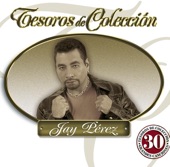 Tesoros de Colección: Jay Pérez