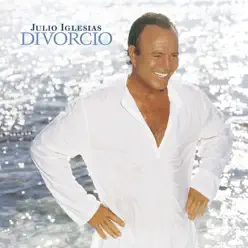 Divorcio - Julio Iglesias