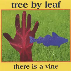 There Is a Vine by Tree by leaf album reviews, ratings, credits