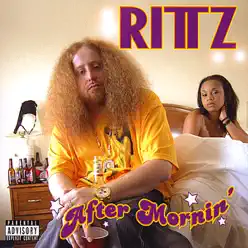 After Mornin Ep - Rittz After Mornin Ep - Rittz