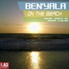 Ben'Yala - On The Beach (Original Ambient Mix) [Original Ambient Mix]