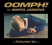 Oomph! - Träumst du (feat. Marta Jandová)