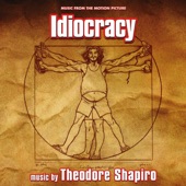 Idiocracy (Music from the Motion Picture) artwork