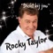 Hear My Song - Rocky Taylor lyrics