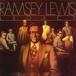 Legacy - Ramsey Lewis Legacy - Ramsey Lewis